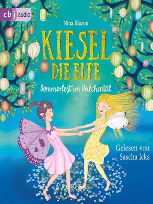 cover image of Kiesel, die Elfe--Sommerfest im Veilchental